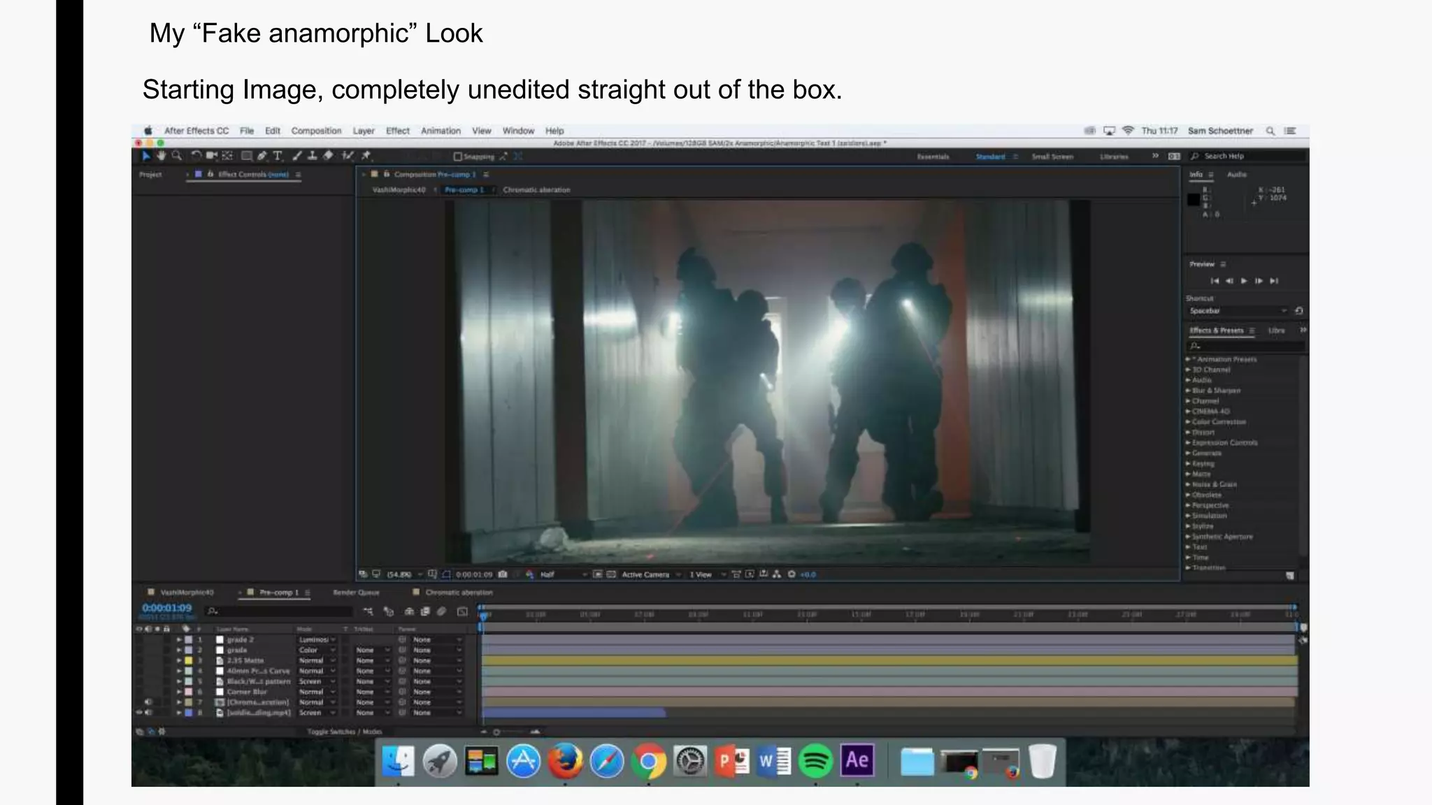 Starting Image, completely unedited straight out of the box.
My “Fake anamorphic” Look
 