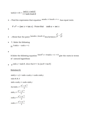  5. Find the expression that equation has equal roots

 6. Show that the point lies between
 7. Solve the following
(i)

8.Solve the following equation give the roots in terms
of natural logarithms
 if
Solution 01
 