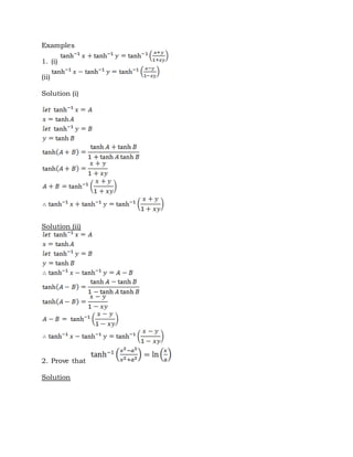 Examples
1. (i)
(ii)
Solution (i)
Solution (ii)
2. Prove that
Solution
 