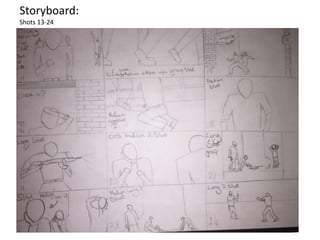 Storyboard:
Shots 13-24
 