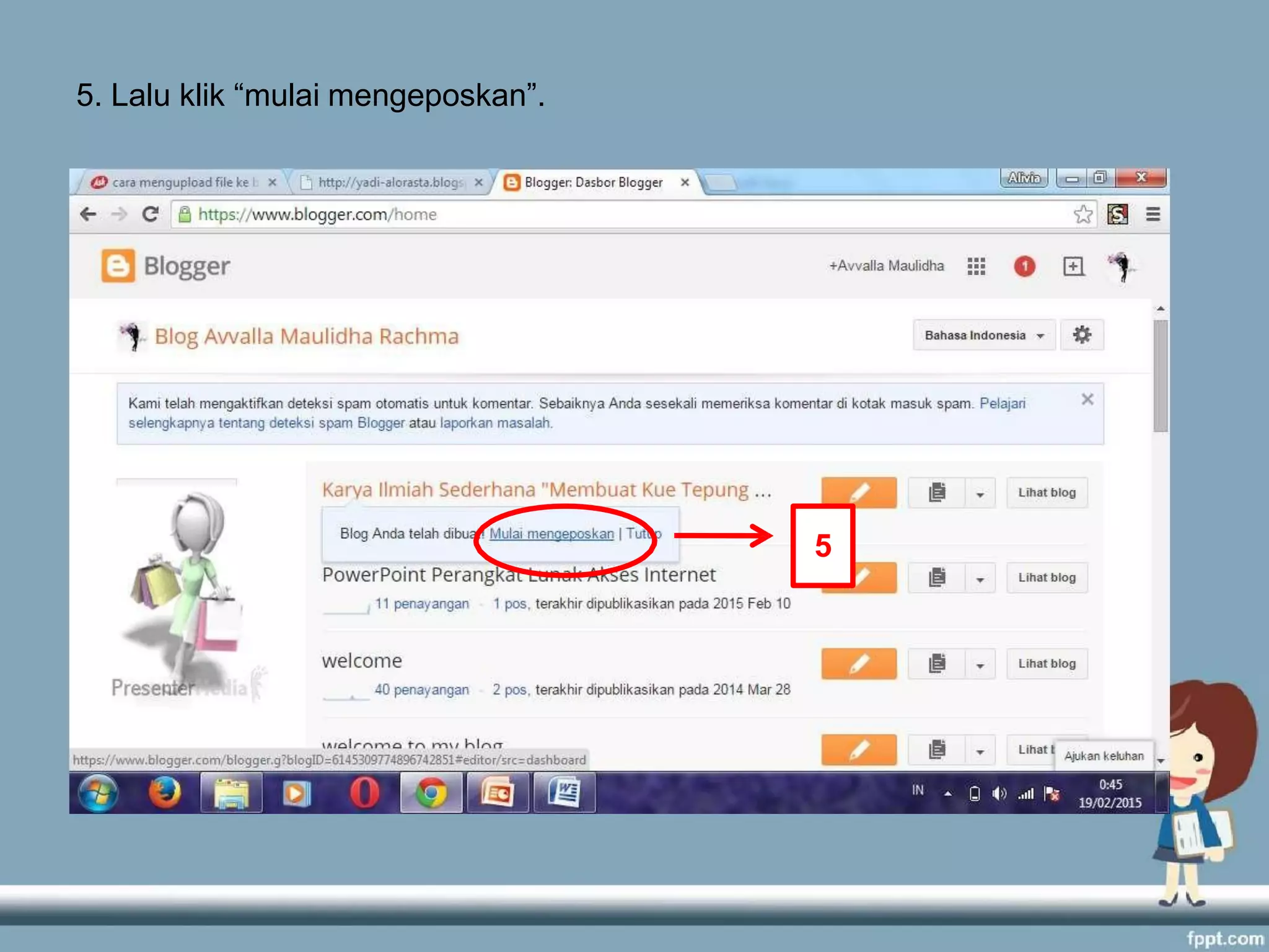 5. Lalu klik “mulai mengeposkan”.
5
 