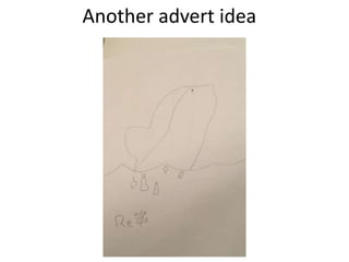 Another advert idea
 