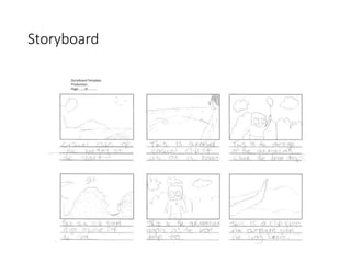 Storyboard
 