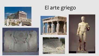 El arte griego
 