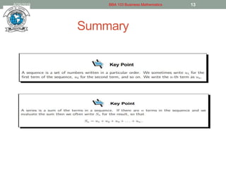 Summary
8/29/2019 BBA 103 Business Mathematics 13
 