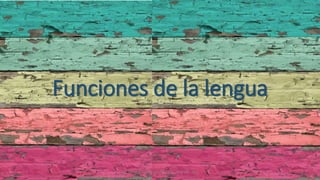 Funciones de la lengua
Ing. Zoraida Guadalupe Martínez Alvarado, M.E.
 