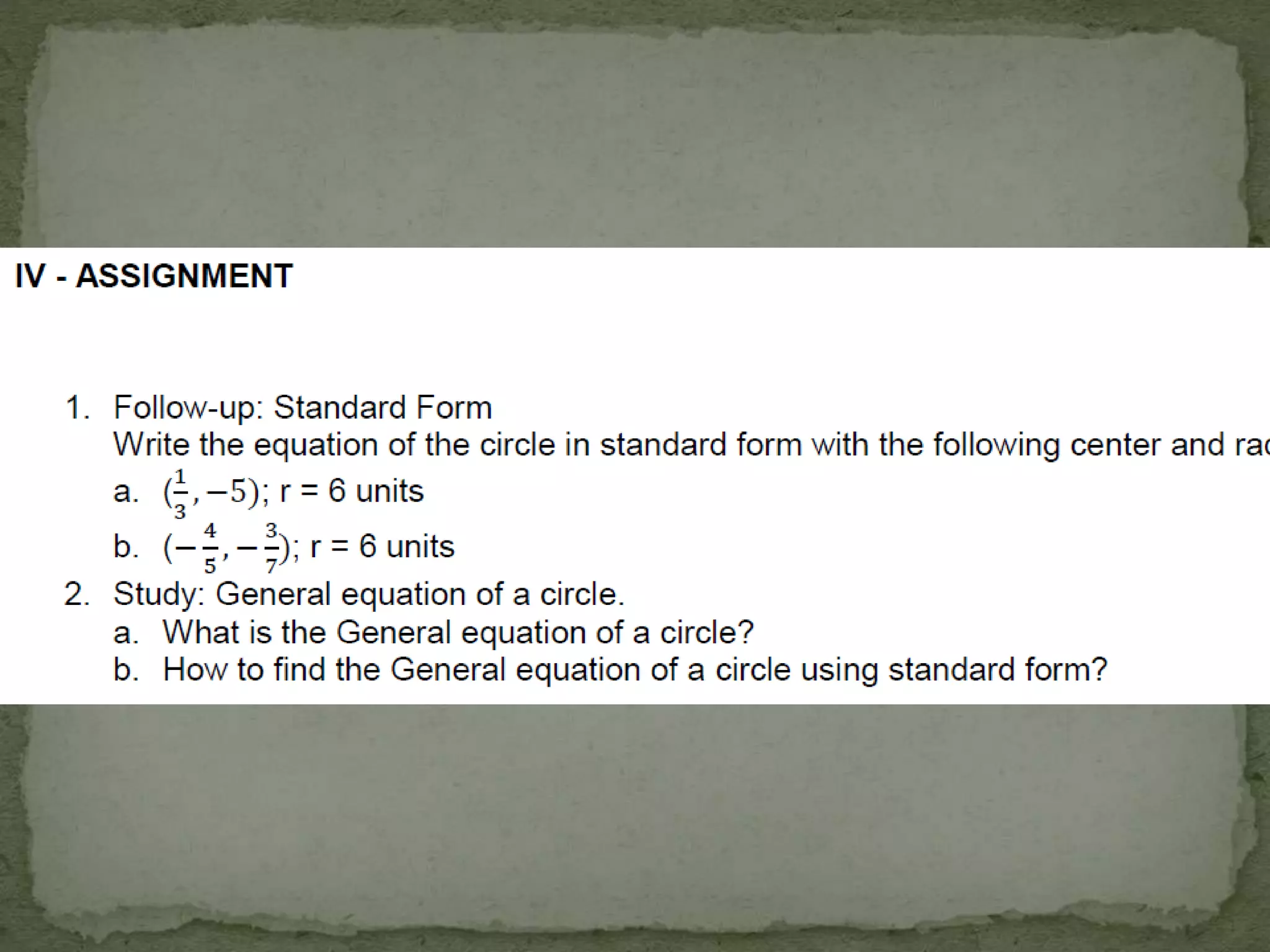 STANDARD FORM OF A CIRCLE (center at (h, k) and (center at 0,0) with radius r