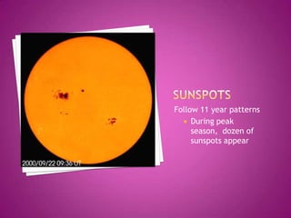 SunspotsSpots on the photosphere that are cooler than surrounding areasAppear dark but are brightSeem dim because rest of photosphere is much brighterFinding Sunspots ActivityLight bulb SunIndex cards