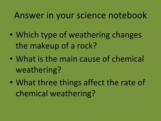 Answer in your science notebook ,[object Object],[object Object],[object Object]