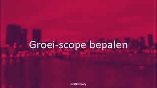 Groei-scope bepalen
 