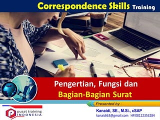Pengertian, Fungsi dan
Bagian-Bagian Surat
Correspondence Skills Training
 