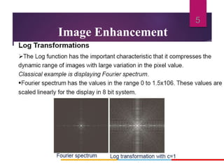 Image Enhancement
5
 
