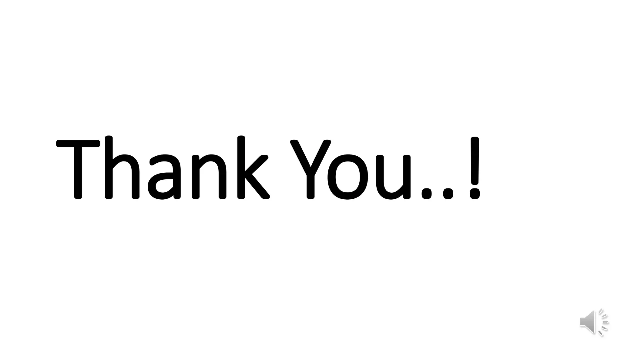 Thank You..!
 
