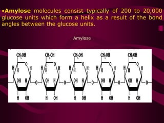 •Amylose molecules consist typically of 200 to 20,000
glucose units which form a helix as a result of the bond
angles between the glucose units.
Amylose
•
 