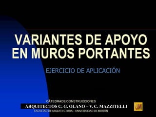 ARQUITECTOS C. G. OLANO – V. C. MAZZITELLI
EJERCICIO DE APLICACIÓN
 
