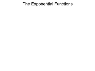 The Exponential Functions
 