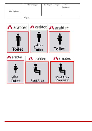 The Engineer
The Employer The Project Manager The
Contractor
Project:
 