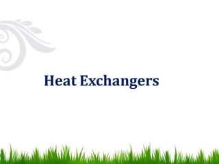 Heat Exchangers
 