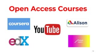 Open Access Courses
13
 