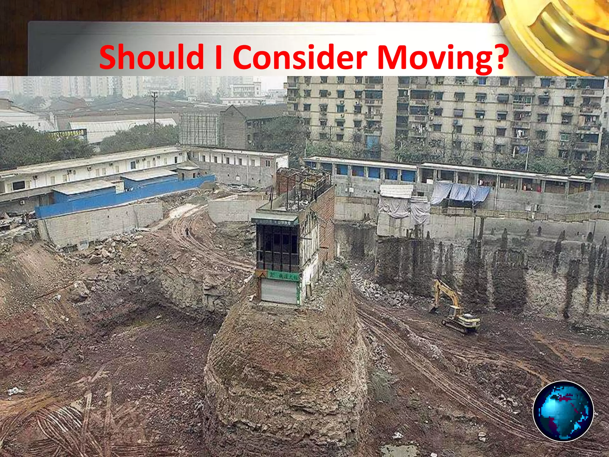 Should I Consider Moving?
 