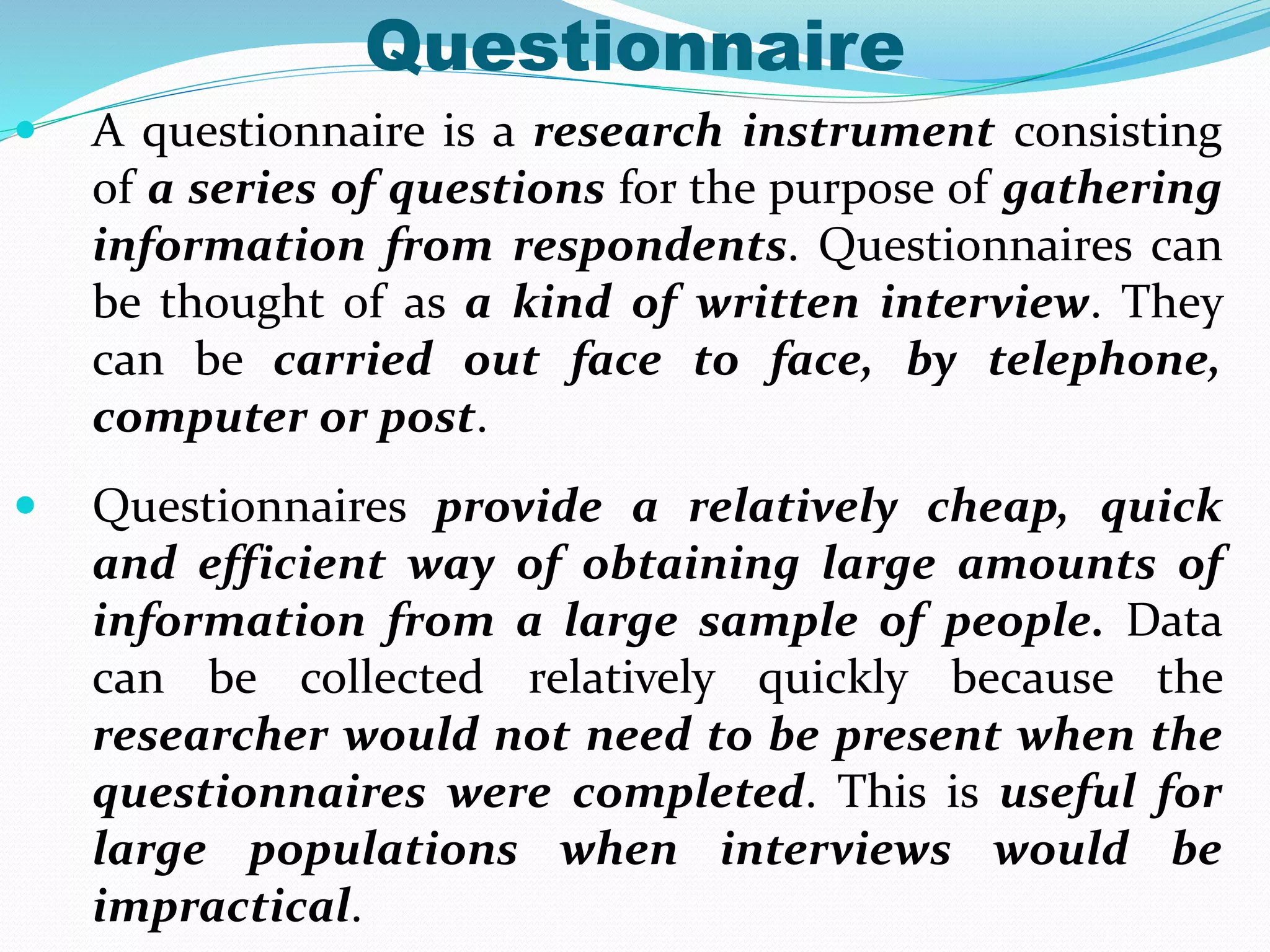Questionnaire - Research Method | PPTX | Educational Assessment | Education