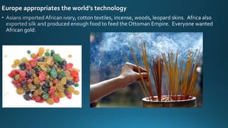 Europe appropriates the world’s technology
 