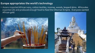 Europe appropriates the world’s technology
 