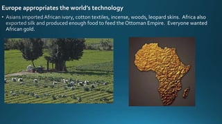 Europe appropriates the world’s technology
 