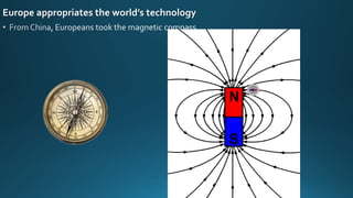 Europe appropriates the world’s technology
 