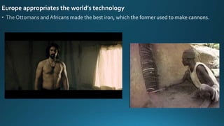 Europe appropriates the world’s technology
 