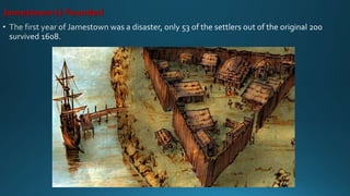 Jamestown Is Founded
 