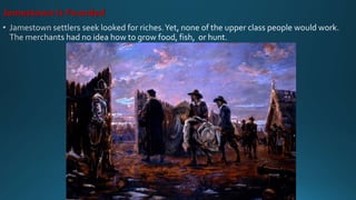 Jamestown Is Founded
 