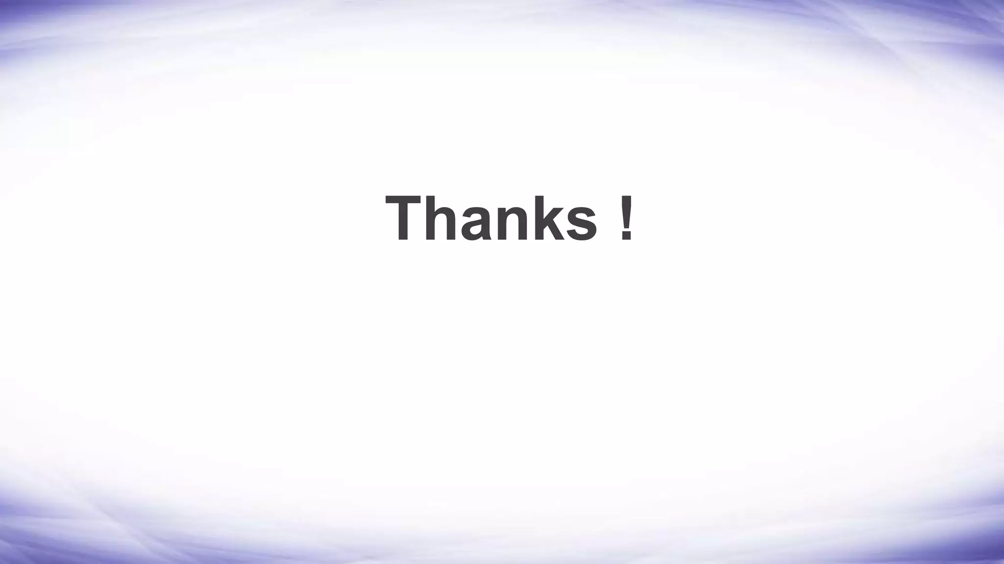 Thanks !
 