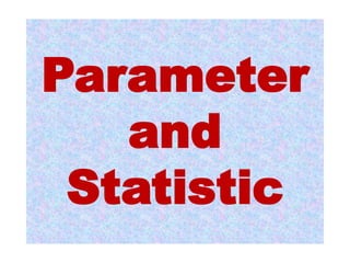 4. parameter and statistic | PPT