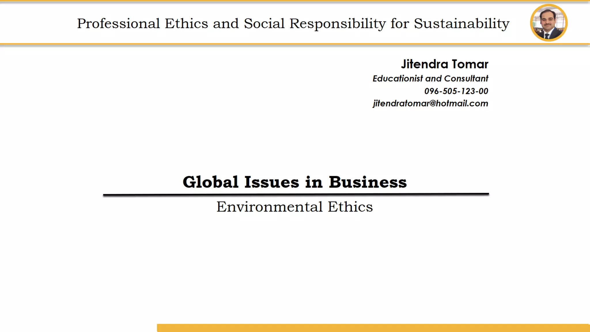 Amity School of Business
Professional Ethics
and
Social Responsibility for Sustainability
Professional Ethics and Social Responsibility for Sustainability
 