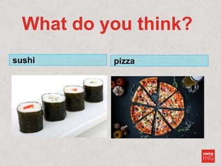 What do you think?
sushi pizza
 