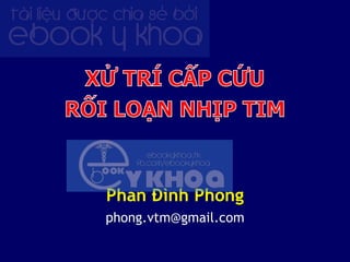 Phan Đình Phong
phong.vtm@gmail.com
 