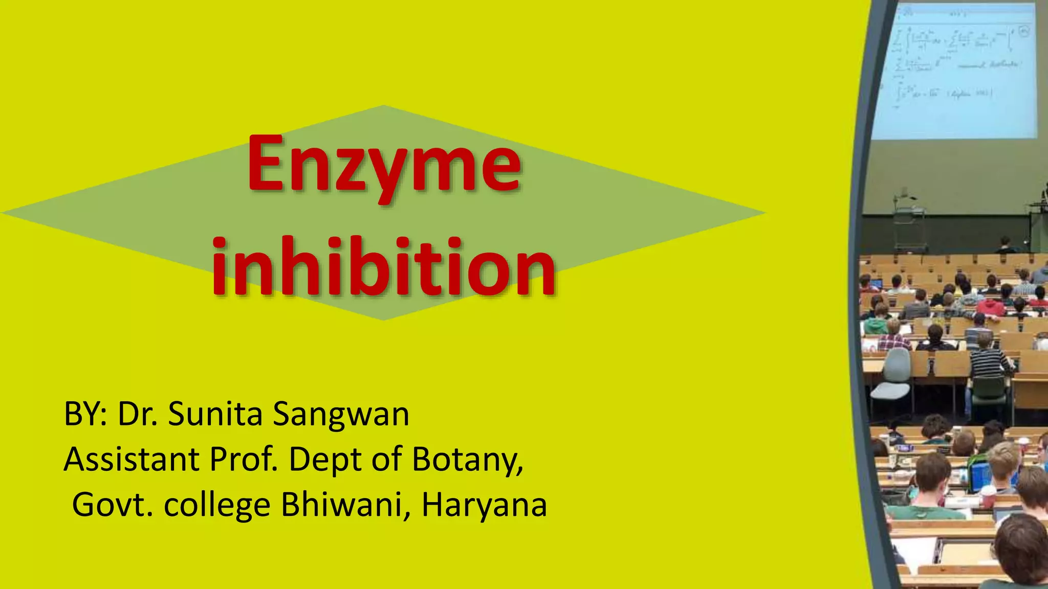 Enzyme inhibition Competitive, Non Competitive,