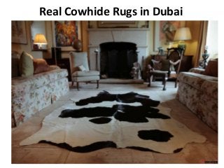 Real Cowhide Rugs in Dubai
 