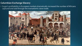 Columbian Exchange Slavery
 