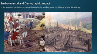 Environmental and Demographic Impact
 