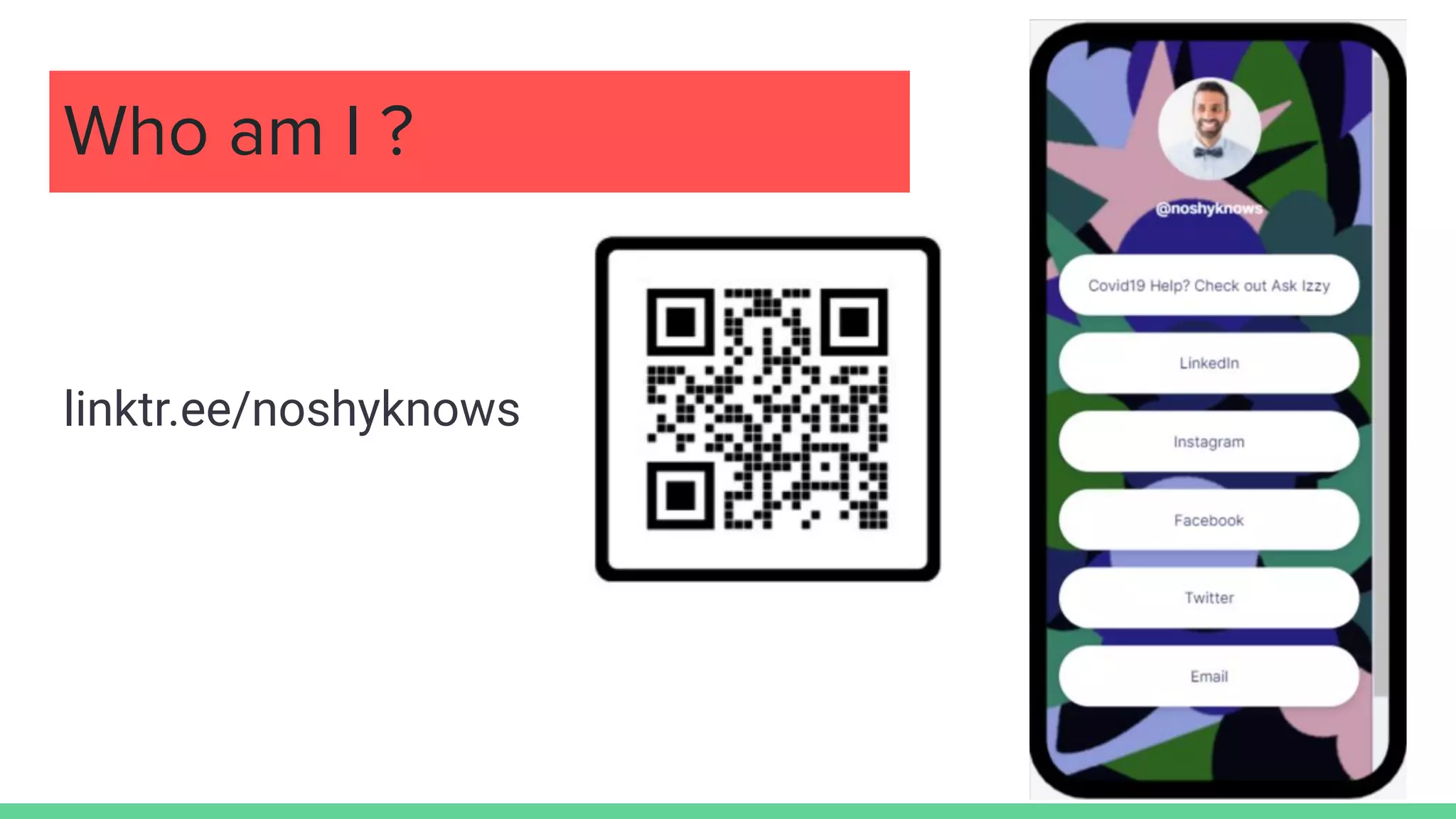 Who am I ?
linktr.ee/noshyknows