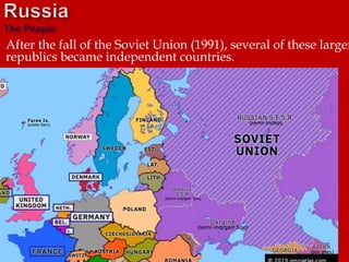 After the fall of the Soviet Union (1991), several of these larger
republics became independent countries.
 