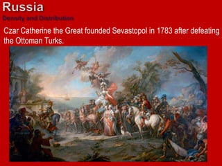 Czar Catherine the Great founded Sevastopol in 1783 after defeating
the Ottoman Turks.
 