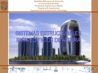 República Bolivariana de Venezuela.
La Universidad del Zulia.
Facultad de Arquitectura y Diseño.
Programa de Arquitectura.
Departamento de Construcción y Tecnología.
 