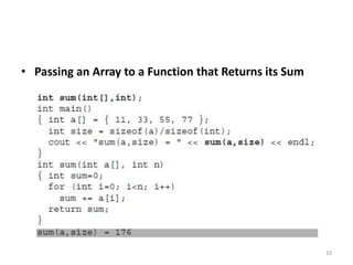 • Passing an Array to a Function that Returns its Sum
10
 