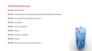 DENTAL TRAUMATIC INJURIES | PPTX