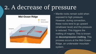 2. A decrease of pressure