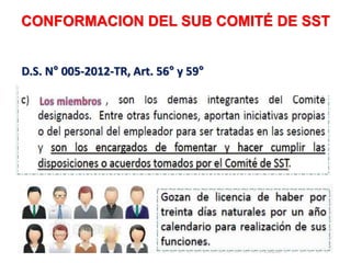 CONFORMACION DEL SUB COMITÉ DE SST
D.S. N° 005-2012-TR, Art. 56° y 59°
 