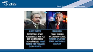 Diseño Curricular en los Entornos Virtuales
 